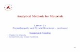 Lesson 13 Crystallography and Crystal Structures ......337 Analytical Methods for Materials Lesson 13 Crystallography and Crystal Structures – continued Suggested Reading • Chapter