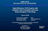High Efficiency VCR Engine with Variable Valve Actuation ... · Variable Valve Actuation and new. Supercharging Technology. June 9, 2016. Charles Mendler, ENVERA PD/PI. ... Engine