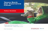Tesco Bank Car Insurance Cover · Welcome to your Tesco Bank Car Insurance policy 1 Welcome to your Tesco Bank Car Insurance policy Thank you for choosing Tesco Bank Car Insurance.