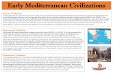 Early Mediterranean Civilizations · named these people Minoans, after the legendary King Minos of Crete. Minoan civilization reached its height between 1600 B.C. and 1500 B.C. The