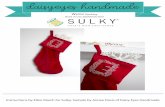 Instructions by Ellen March for Sulky, Sample by Aimee ...Sulky Tender Touch™ ... Off White (SKU #712-1071) Christmas Red (SKU #712-1147) For the Stocking: 1/ 3 yard of plush fabric