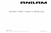 6000i CNC User's Manual - ACU-RITE · 2012-03-05 · January 2008 Ve 02 627785-21 · 1/2008 · VPS · Printed in USA · Subject to change without notice 6000i CNC User’s Manual