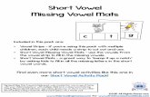 Short Vowel Missing Vowel Mats...Short Vowel Mats These mats are a great way to differentiate instruction. If your child/student is ready to spell all the letters in a short vowel