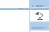 Office Light Management Guide - apps.state.or.us · DHS and OHA Office Light Management Guide 8 Ergonomics Factors Lighting is a critical element of ergonomics in the workplace. This