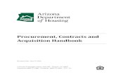Procurement, Contracts and Acquisition Handbook...Jun 15, 2016  · Procurement, Contracts and Acquisition Handbook . Revised 06 -15 2016. ARIZONA DEPARTMENT OF HOUSING 1. 1.0 Introduction