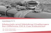 Materials and Welding Challenges for Offshore Oil & Gas ...glomacs.com/.../2019/11/...Challenges-for-Offshore-Oil-Gas-Industries.pdf · Offshore Oil and Gas industries always operate