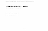 End of Support FAQ · 17-10-2019  · Windows 7 Extended Security Updates can also be purchased separately, as a last resort option for Windows 7 (and Windows Server 2008/R2 and SQL