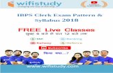 IBPS Clerk Exam Pattern - WiFiStudy.com · IBPS Clerk Exam Pattern & Syllabus 2018 Preliminary Examination Sr. No. Subjects No. of Questions Maximum Marks Time allotted for each test
