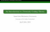 An Introduction to (Network) Coding Theoryinfusino/KWIM/Horlemann... · 2018-05-08 · An Introduction to (Network) Coding Theory Coding Theory Introduction Data representation over