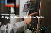 GF Machining Solutions AI Application in Machine Tools · AI Application in Machine Tools GF Machining Solutions S. Schurov, U. Maradia, R. Perez Bern, May 2019