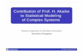 Contribution of Prof. H. Akaike tSttiti lMdlito …...Contribution of Prof. H. Akaike tSttiti lMdlito Statistical Modeling of Complex Systemsof Complex Systems Research Organization