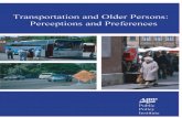 TRANSPORTATION AND OLDER PERSONS - AARPportion of women among older persons, and lower-income adults were chosen to explore the preferences and perceptions of those typically considered