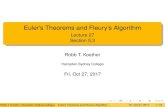 Euler’s Theorems and Fleury’s Algorithm - …people.hsc.edu/faculty-staff/robbk/Math111/Lectures/Fall...Euler’s Theorems and Fleury’s Algorithm Lecture 27 Section 5.3 Robb