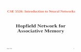 Hopfield Network for Associative Memoryweb.cse.ohio-state.edu/~wang.77/teaching/cse5526/HopfieldNet.pdf · To store fundamental memories, the Hopfield model uses the outer-product
