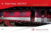 Series 600 - Hufcor€¦ · accordance with ASTM E90 and ISO 10140-2 for sound blocking and ASTM 423 for sound absorption to ensure they meet or exceed our published acoustical ratings.
