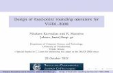 Design of fixed-point rounding operators for VHDL-2008VHDL-2008 adds ﬁxed-point data types (ufixed, sfixed) and primitives for arithmetic, scaling and operand resizing Z We propose