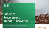 Future of Procurement: Trends & Innovation · 2018-05-02 · Typical sourcing strategy Competitive bid to ensure best cost Develop alternatives, build up competitors Understanding