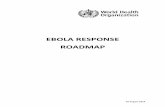 EBOLA RESPONSE ROADMAP 28AUG14 MASTER ALL CHANGES … · EBOLA#RESPONSEROADMAP## 28August#2014# # 8"|Page" " PRIORITY#ACTIVITIES # " OBJECTIVE1:#ToachievefullgeographiccoveragewithcomplementaryEbolaresponse