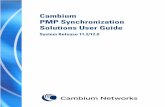 PMP Synchronization Solutions - Cambium Networks · 2019-12-23 · Cambium does not assume any liability arising out of the application or use of any product, software, or circuit