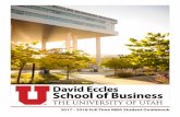 2017 - 2018 Full Time MBA Student Guidebook...educates nearly 3,500 students in five major departments of study. In just over 100 years, the David Eccles School of Business has risen