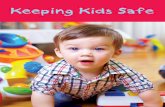 Keep Kids Safe - Region of DurhamSupervision Supervision is the best way to prevent child injuries. Supervision Supervision means watching your child, removing them from danger and