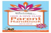 HIVE & HIVE CLUB Parent - WinchesterFEES & PAYMENT OPTIONS 3 Option 1: “An10a” Punch Pass HIVE - $140.00 HIVE Club - $80.00 Must be purchased before your child can attend the program.