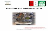 EXPOBAR BREWTUS II - Bella Barista · 2019-04-09 · tray. The Expobar Brewtus II has a few rattles from the drip tray and cup tray area, but these are easily remedied and the vibe