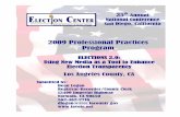 2009 Professional Practices Submission...2009 Professional Practices Submission Los Angeles County Elections 2.0: Using New Media as a Tool to Enhance Election Transparency Our Goal: