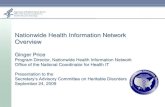 Nationwide Health Information Network Overview...Nationwide Health Information Network. Overview. Ginger Price. Program Director, Nationwide Health Information Network. Office of the