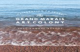 GRAND MARAIS ART COLONY · Dear Friends of the Grand Marais Art Colony, Spring is a perfect time to celebrate our member artists and their beautiful work on display at the