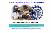TRAINING REGULATIONS - 2D Animation NC III.pdf · TR – 2D ANIMATION NC III (Version 02) Amended February 27, 2018 SECTION 2. COMPETENCY STANDARDS This section gives the details