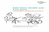 Education, Health and Care plans · 2019-04-04 · EDUCATION HEALTH AND CARE PLANS 1 It feels like it’s about him, so I’d say it definitely has the child’s voice in it and I