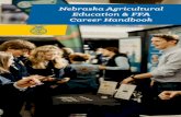Nebraska Agricultural Education & FFA Career Handbook · SAE FFA Instruction FFA was started in 1928 when 33 ag students gathered in Kansas City to solidify support for agricultural