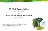 EPPO PRA activities...1 - EPPO PRA activities in 2018/2019 EPPO Study on bark beetles and ambrosia beetles on non-coniferous wood In past decade numerous introductions worldwide of
