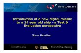 Introduction of a new digital missile to a 20 year old ... · Experience Knowledge Independence Introduction of a new digital missile to a 20 year old ship -a Test & Evaluation perspective