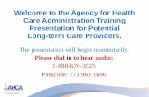 Welcome to the Agency for Health Care Administration ......Oct 01, 2013  · Welcome to the Agency for Health Care Administration Training Presentation for Potential Long-term Care