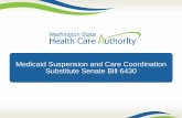 Medicaid Suspension and Care Coordination SSB 6430 OverviewThe Scope City/County Jails • 57 Facilities • Average daily population: 12,014 ... Rehabilitation Administration / Juvenile