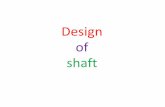 Design of shaft - WordPress.com...•b)Clamp or split-muff or compression coupling, •c)Flange coupling •2.Flexible coupling : It is used to connect two shafts having both lateral