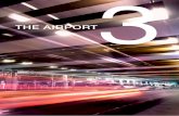 THE AIRPORT · THE AIRPORT 3.1 Airport Site Adelaide Airport is located approximately six kilometres west of Adelaide’s CBD with its western boundary one kilometre