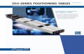 ...DS4-SERIES POSITIONING TABLES PERFORMANCE & VERSATILITY IN A COMPACT DESIGN The IDC DS4 ballscrew positioning table is designed to satisfy demanding single and multi-axis application