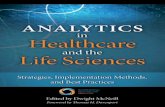 Analytics in Healthcare - pearsoncmg.comptgmedia.pearsoncmg.com/images/9780133407334/samplepages/0133407330.pdfAnalytics in Healthcare and the Life Sciences Strategies, Implementation