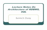 Lecture Notes On Architecture of RDBMS, SQLeecs.csuohio.edu/~sschung/cis611/OverviewDBMS... · 2017-09-12 · SunnieChung_Lecture_Notes DBMS Parallel Architecture Message Subsystem
