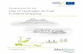 Use of Hydrogen as Fuel in Inland Shipping · Perspectives for the Use of Hydrogen as Fuel in Inland Shipping A Feasibility Study Contractees: Mariko GmbH FME Bergmannstraße 36 Laan