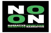 NARRATIVE OBJECTIVE · 2017-05-09 · NARRATIVE OBJECTIVE OBJECTIVE NARRATIVE MFA Visual Narrative Black & White and One Color / Narrative Writing July 28th - 29th, 2016 Curated by