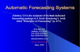 Automatic Forecasting SystemsAutomatic Forecasting Systems Autobox 5.0 is the recipient of the best dedicated forecasting package in J. Scott Armstrong’s book titled “Principles