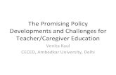 The Promising Policy Developments and Challenges for ...azimpremjiuniversity.edu.in/...Promising-Policy-Developments-and-Challenges-for-Teacher...The Promising Policy Developments