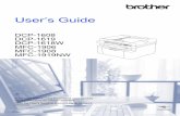 User’s Guide...User’s Guide DCP-1608 DCP-1619 DCP-1618W MFC-1906 MFC-1908 MFC-1919NW!CAUTION Before using this product, read carefully these instructions for correct operation.