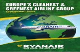 EUROPEâ€™S CLEANEST & GREENEST AIRLINE GROUP Ryanair, as Europeâ€™s largest and lowest cost airline,