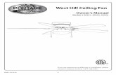 West Hill Ceiling Fan · 9300 • 012218 Owner’s Manual Models # 50251, 50252, 50254 1 West Hill Ceiling Fan If you are experiencing difficulty in installation, please contact Customer