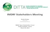IMDRF Stakeholders Meeting · 2013-04-11 · IMDRF Stakeholders Meeting IMDRF Open Stakeholders Forum Sophia Antipolis, France March 20, ... Co-organized with AHWP a medical software